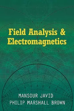 E-Book (epub) Field Analysis and Electromagnetics von Mansour Javid, Philip Marshall Brown