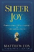 Kartonierter Einband Sheer Joy von Matthew Fox