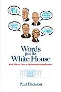 E-Book (epub) Words from the White House von Paul Dickson