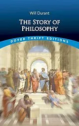 Kartonierter Einband The Story of Philosophy von Will Durant