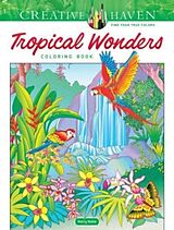 Couverture cartonnée Creative Haven Tropical Wonders Coloring Book de Marty Noble