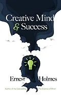 E-Book (epub) Creative Mind and Success von Ernest Holmes