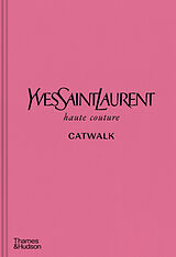 Fester Einband Yves Saint Laurent Catwalk von Andrew Bolton