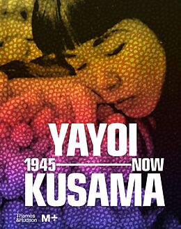 Livre Relié Yayoi Kusama: 1945 to Now de 