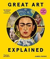 Fester Einband Great Art Explained von James Payne