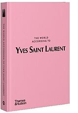 Livre Relié The World According to Yves Saint Laurent de Jean-Christophe Napias, Patrick Mauriès