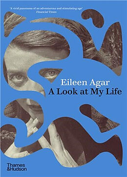 Broché Eileen Agar : A Look at My Life de Eileen Agar