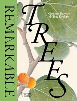 Livre Relié Remarkable Trees de Harrison Christina, Kirkham Tony