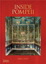 Livre Relié Inside Pompeii  A Financial Times Best Book of 2023 de Luigi Spina