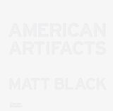 Livre Relié American Artifacts de Black Matt