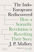 Livre Relié The Indo-Europeans Rediscovered de Mallory J. P.