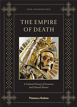 Livre Relié The Empire of Death de Koudounaris Paul