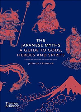 Livre Relié The Japanese Myths de Joshua Frydman