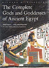 Kartonierter Einband The Complete Gods and Goddesses of Ancient Egypt von Wilkinson Richard H.