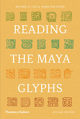 Couverture cartonnée Reading the Maya Glyphs de Michael D. Coe, Mark Van Stone