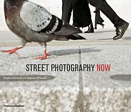 Couverture cartonnée Street Photography Now de Sophie Howarth, Stephen McLaren