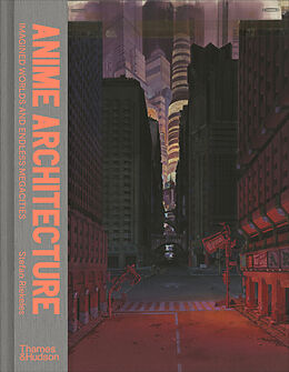 Livre Relié Anime Architecture de Stefan Riekeles