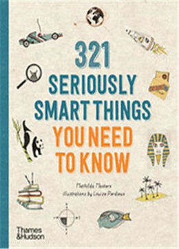 Couverture cartonnée 321 Seriously Smart Things You Need To Know de Mathilda Masters