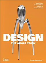 Broché Design The Whole Story (New ed) de Elizabeth Wilhide