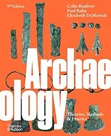Kartonierter Einband Archaeology von Paul Bahn, Elizabeth DeMarrais, Colin Renfrew