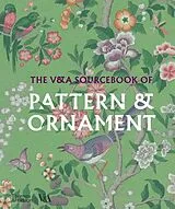 Kartonierter Einband (Kt) The V&A Sourcebook of Pattern and Ornament von V & A Enterprises Limited, Amelia Calver