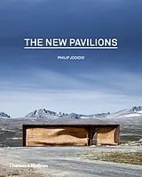 Fester Einband The New Pavilions von Jodidio Philip