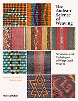 Livre Relié The Andean Science of Weaving de Denise Y. Arnold, Elvira Espejo