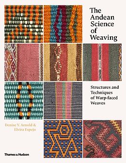 Livre Relié The Andean Science of Weaving de Denise Y. Arnold, Elvira Espejo