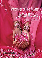 Livre Relié Moments of Mindfulness: Indian Wisdom de Danielle Föllmi, Olivier Föllmi