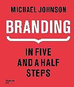 Livre Relié Branding In Five and a Half Steps de Michael Johnson