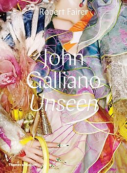 Livre Relié John Galliano: Unseen de Robert Fairer, Claire Wilcox