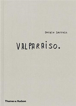 Livre Relié Sergio Larrain: Valparaiso de Larrain Sergio