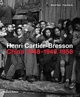 Fester Einband Henri Cartier-Bresson: China 19481949, 1958 von Frizot Michel, Ying-lung Su