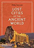 E-Book (epub) Lost Cities of the Ancient World von Martin Salisbury