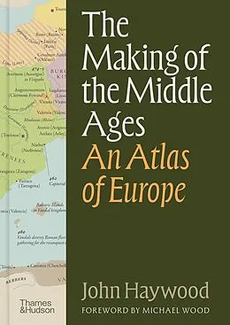 E-Book (epub) Making of the Middle Ages von John Haywood