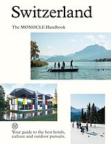 Fester Einband Switzerland: The Monocle Handbook von Tyler; Tuck, Andrew Brule