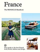 Livre Relié France: The Monocle Handbook de Tyler Brûlé, Andrew Tuck, Molly Price