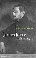 E-Book (pdf) James Joyce and the Politics of Egoism von Jean-Michel Rabate