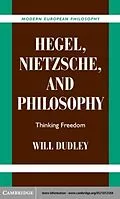 E-Book (pdf) Hegel, Nietzsche, and Philosophy von Will Dudley