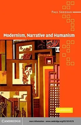 E-Book (pdf) Modernism, Narrative and Humanism von Paul Sheehan