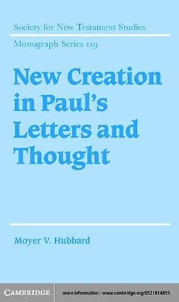 PDF New Creation in Paul's Letters and Thought von Moyer V. Hubbard