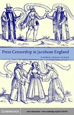 E-Book (pdf) Press Censorship in Jacobean England von Cyndia Susan Clegg