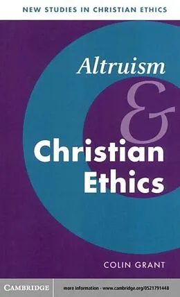 E-Book (pdf) Altruism and Christian Ethics von Colin Grant