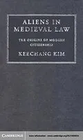 E-Book (pdf) Aliens in Medieval Law von Keechang Kim