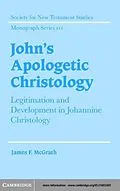 PDF John's Apologetic Christology von James F. Mcgrath