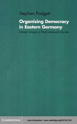 E-Book (pdf) Organizing Democracy in Eastern Germany von Stephen Padgett