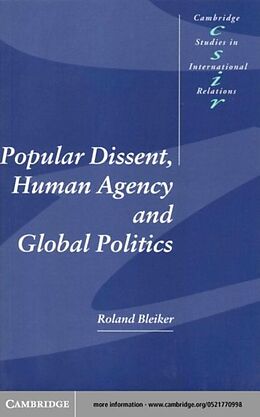 E-Book (pdf) Popular Dissent, Human Agency and Global Politics von Roland Bleiker