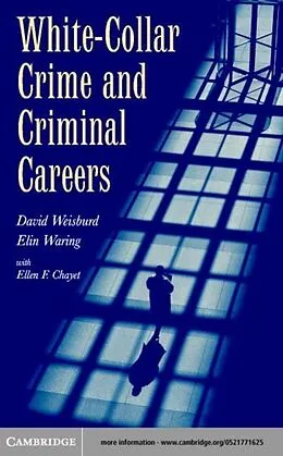 E-Book (pdf) White-Collar Crime and Criminal Careers von David Weisburd