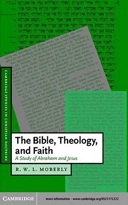 E-Book (pdf) Bible, Theology, and Faith von R. W. L. Moberly