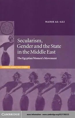 E-Book (pdf) Secularism, Gender and the State in the Middle East von Nadje Al-Ali